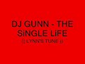 DJ Gunn - The Singo Life - [ Lynn\