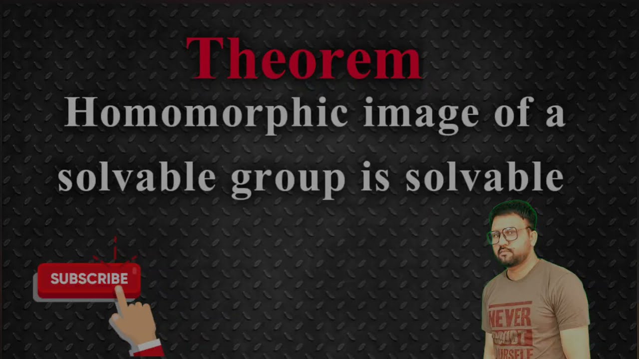 Theorem|| Homomorphic image of a solvable group is solvable || Abstract Algebra || Theorem