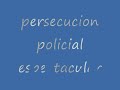 Esconderse de la policia en una persecución