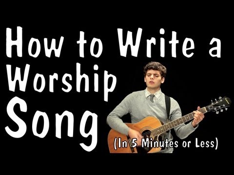 Messy Mondays: How to Write a Worship Song (In 5 Minutes or Less)