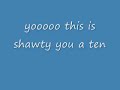 The Dream - Shawty Is A Ten