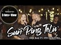 Dhe Baz ft Vivi Voletha - Sun Ping Telu