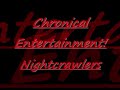 Nightcrawlers - Chronical Entertainment