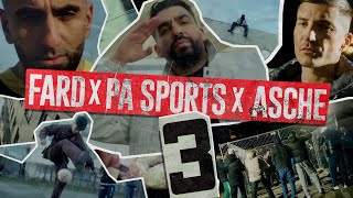 Fard x PA Sports x Asche -  3  prod by Barsky