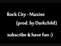Rock City - Maxine (prod. by Darkchild)