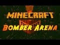 Minecraft: Bomber Arena 2.0! Ft. AntVenom, Skitscape, SetoSorcerer |Part 2|