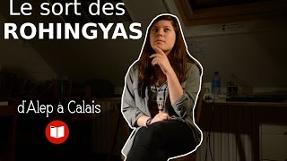 Le sort des Rohingyas (d'Alep à Calais - 17 janvier 2017)