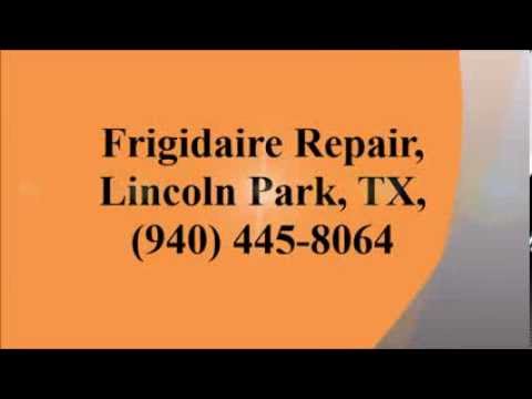 Frigidaire Repair, Lincoln Park, TX, (940) 445-8064