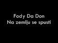 Fody Da Don - Na Zemlju Se Spusti