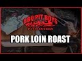Barbecue Pork Loin Roast Recipe by the BBQ Pit Boys