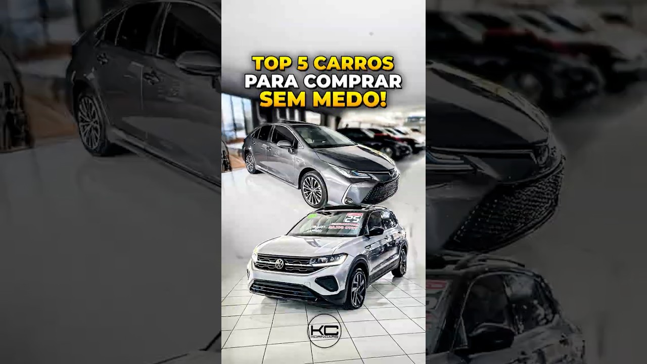 TOP 5 CARROS PARA COMPRAR SEM MEDO!!🔥
