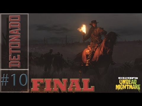 Red Dead Redemption: Undead Nightmare Detonado Parte 10 - Novamente Adeus John Martson, FINAL ÉPICO