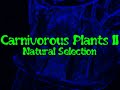 Carnivorous Plants II      (Natural Selection)  High Quality
