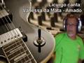 Mucao.com.br - Licurgo canta - Vanessa da Mata - Amando