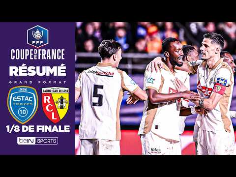 Vidéo – Coupe de France Crédit Agricole : ESTAC Troyes – RC Lens : Le résumé