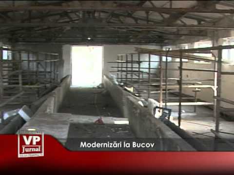 Modernizări la Bucov