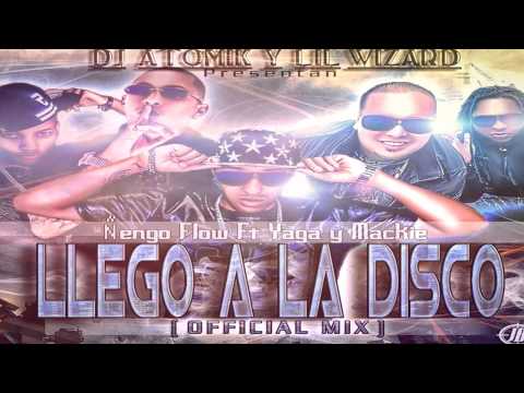 Ñengo Flow – Llego A La Disco ft. Yaga & Mackie