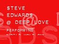 steve edwards performing world hold on  deep love
