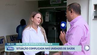 Decreto de emergência em Marília: situação complicada nas unidades de saúde