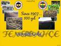 Fenerbahçe 100. Yıl marşı Edis İlhan - Efsane Fenerbahçe