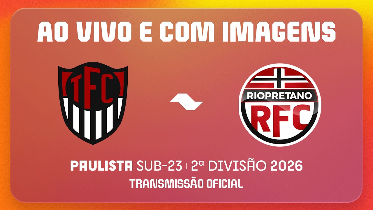 AO VIVO E COM IMAGENS: TUPÃ X RIOPRETANO | RODADA 4 | PAULISTA SUB23 2ª DIVISÃO 2026