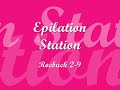 Epilation Station