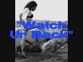 WATCH UR BACK by RYMZ WELL