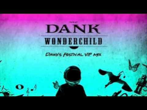 Wonder Child (Dank\'s Festival VIP Mix) - DANK (USA)