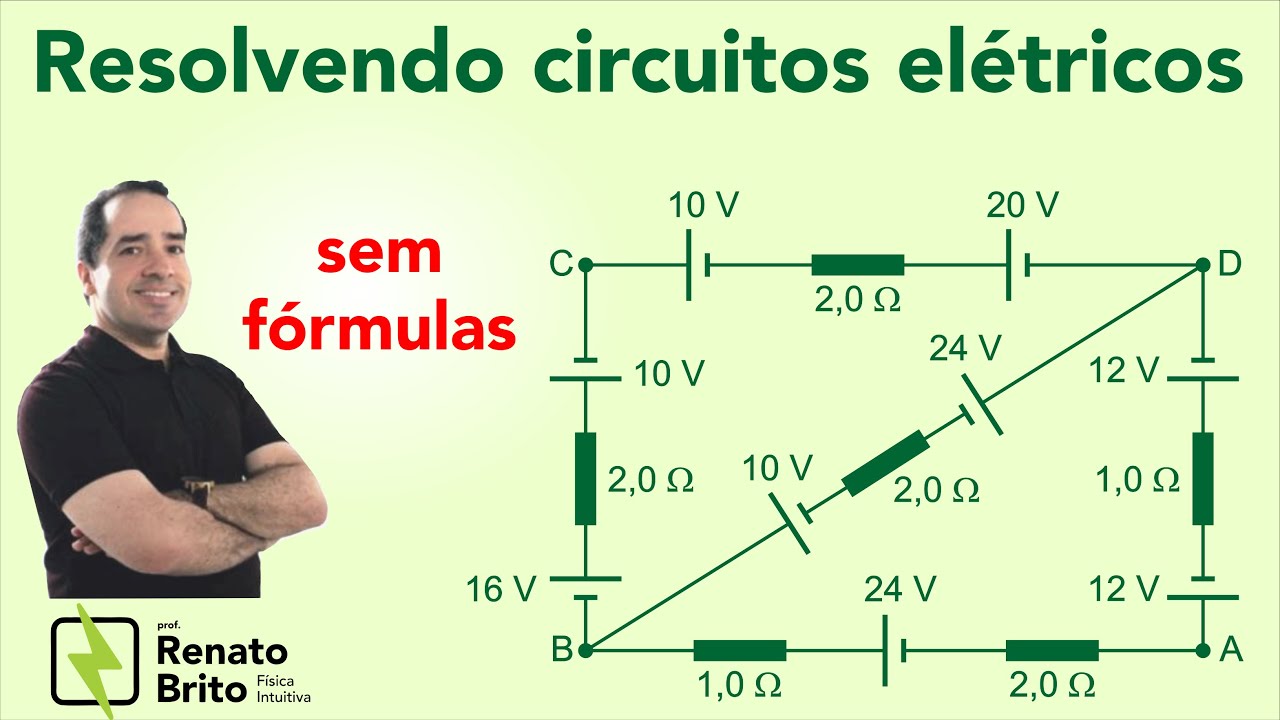 Renato Brito | Resolvendo Circuitos Elétricos sem Fórmulas - Resolução Questão 1 - prof Renato Brito
