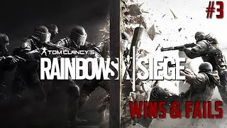 Rainbow Six: Siege Wins & Fails #3