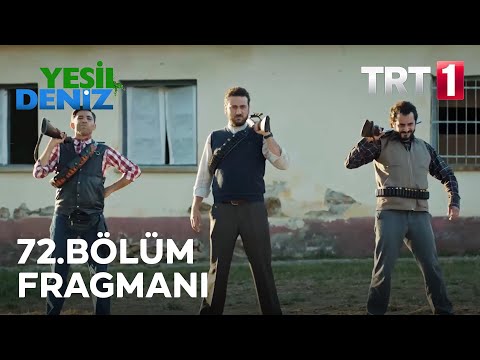Yeşil Deniz 72. Bölüm Fragmanı                                                                                                                                                                                                                            