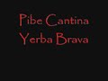 yerba brava pibe cantina