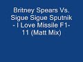 Britney Spears Vs. Sigue Sigue Sputnik - I Love Missile F1-1