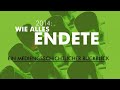 2014: Wie alles endete.