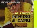 pepino peppino di capri melancoli in turcco INCOMPLETO 0:59