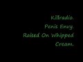 Killradio - Penis Envy