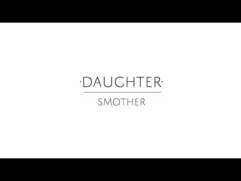 Meaning of Smother by Daughter