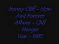 Clip Jimmy Cliff Now And Forever