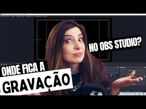 Onde fica a gravação do OBS Studio?