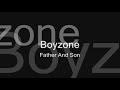 Boyzone - Father And Son