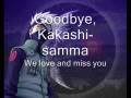Goodbye Kakashi