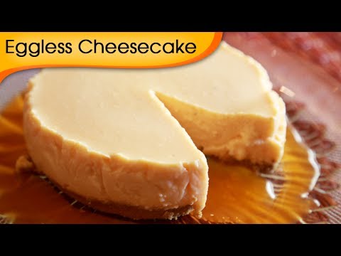 Cheesecake – Eggless Cheesecake Recipe – Dessert / Sweet Dish Recipe [HD]