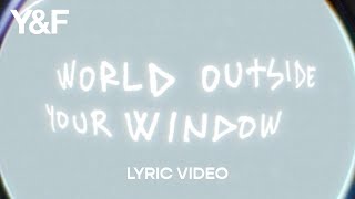 World Outside Your Window