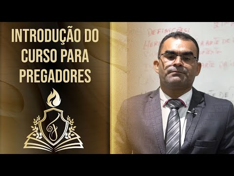 INTRODUÇÃO DO CURSO PARA PREGADORES