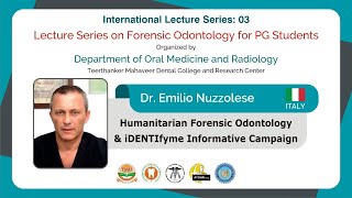 Humanitarian Forensic Odontology & iDENTIfyme Informative Campaign | Prof. Emilio Nuzzolese