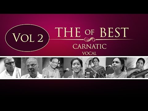 The Best Of Carnatic Vocal I Vol 2 I Audio Jukebox I Carnatic I Vocal I Aruna Sairam