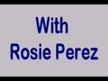 Rosie Perez