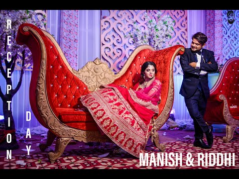 RECEPTION DAY || MANISH & RIDDHI || DEWANGANS