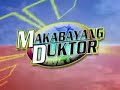 Makabayang Duktor (Episode 2 Part 1)