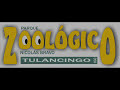 zologico de Tulancingo